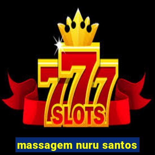 massagem nuru santos